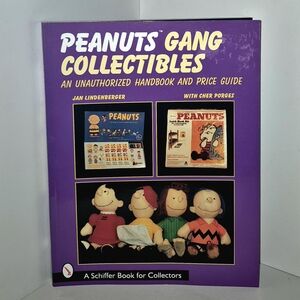 Peanuts Gang Collectibles: An Unauthorized Handbook and Price Guide